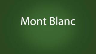 How to pronounce Mont Blanc