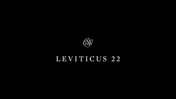 Leviticus 22- English Standard Version (ESV)