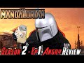 The Mandalorian Season 2 Episode 1 - Angry Review!
