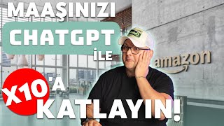 CHATGPT İLE MAAŞINIZI 10'A KATLAYIN!