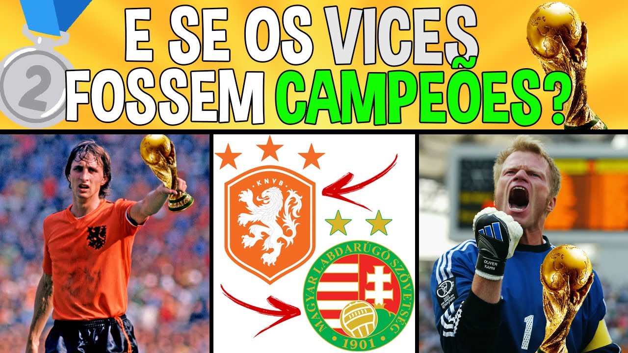 Copa do Mundo, mas os VICES são os CAMPEÕES