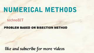 Numerical problem based on Bisection Method