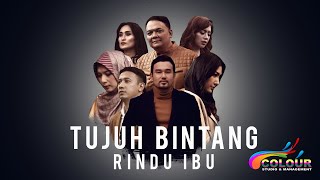 7 BINTANG - RINDU IBU (OFFICIAL MUSIC VIDEO)