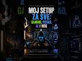 Moj setup za sve: Gaming, posao, AI i više! #shorts