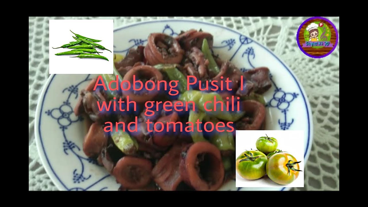 Adobong Pusit I with green chili and tomatoes I my own version