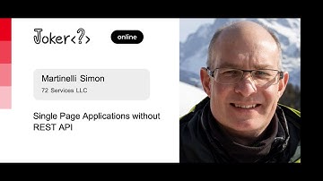 Simon Martinelli — Single Page Applications without REST API