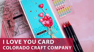 I Love You Card | Colorado Craft Company Release