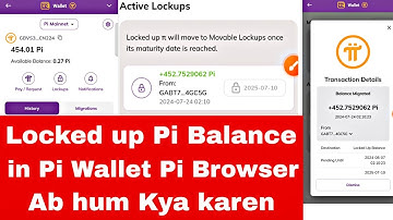 locked pi in pi wallet and lockup duration is in years what we can do | pi network locked pi wallet