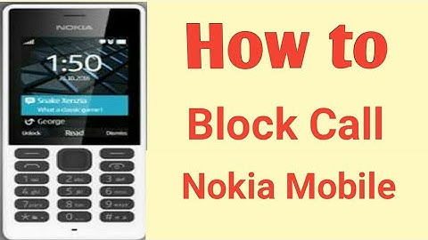 How to block unknown phone call on Nokia Mobile