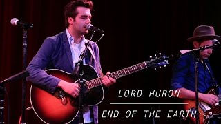 Lord Huron - Ends of The Earth - Live at Lightning 100