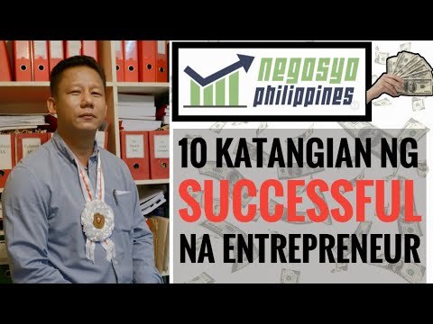 10 KATANGIAN NG SUCCESSFUL NA NEGOSYANTE | Negosyo Philippines