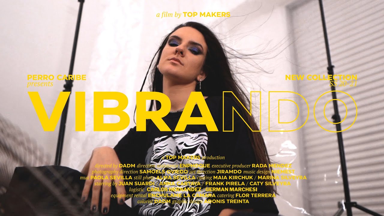 Fashion Film VIBRANDO | Spring Summer 2021 Collection x Perro Caribe