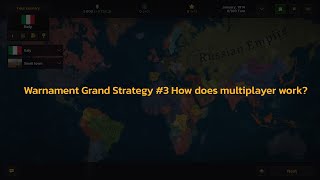 Making Warnament Grand Strategy #3 How does multiplayer work