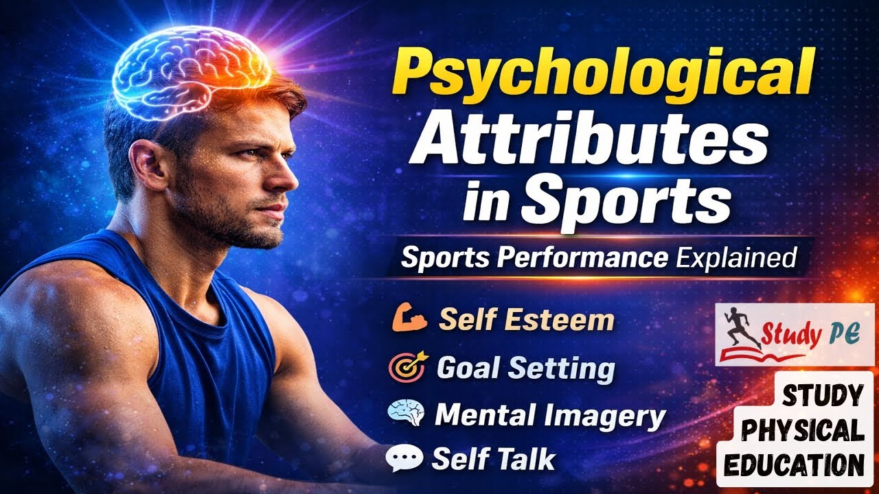 Psychological Attributes in Sports | Explained in Hindi | Sports Psychology | Study Physical Edu.
