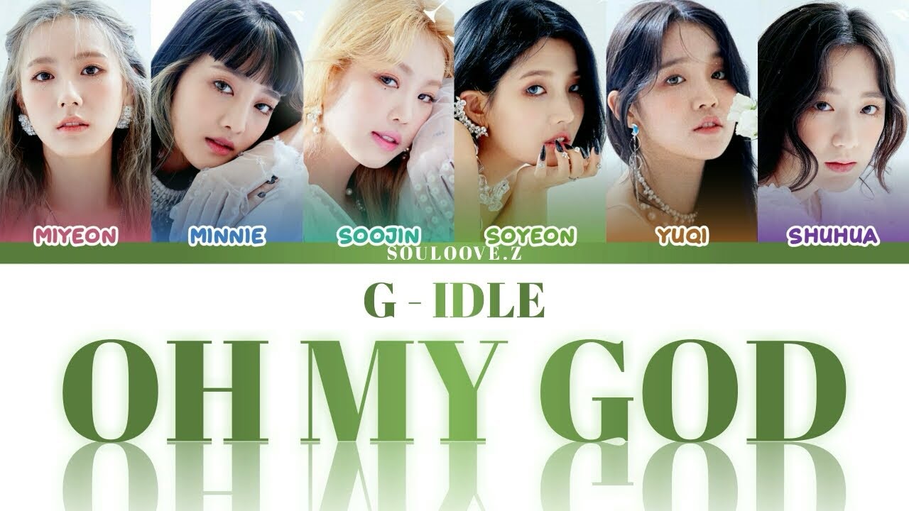 Wife g idle перевод. G Idle Lyrics. G Idle Oh my God. G Idle фото с именами на русском. Шрифт надписи Oh my God g Idle.