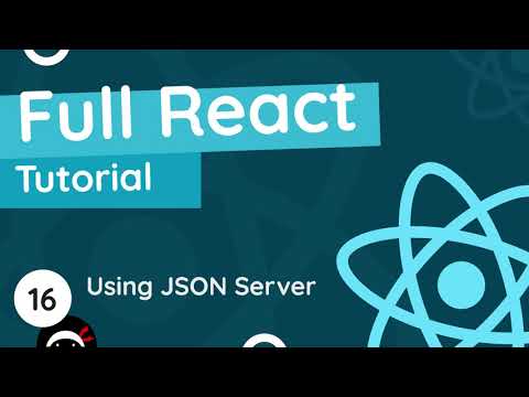 Full React Tutorial - Using JSON Server