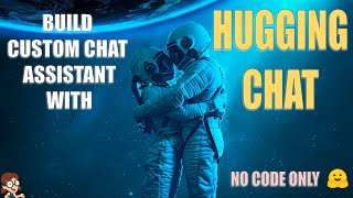 Build Custom Chatgpt With Huggingchat In 5 Mins
