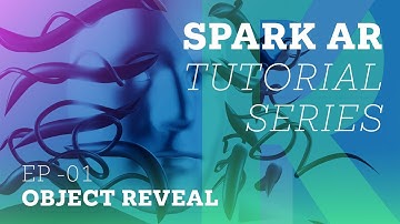 Animating Object Reveal with Transparency - Spark AR Tutorial Series