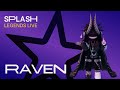 Splash  legends live  raven