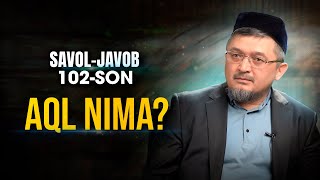 Aql nima? | Savol - javob | 102-son | Jonli efir | @REGISTONTV