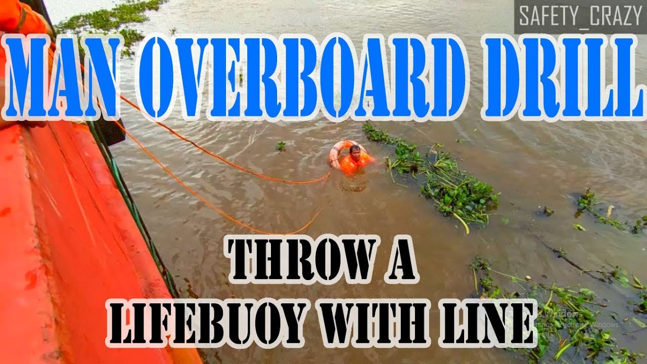 SAFETY CRAZY - MAN OVERBOARD DRILL (THROW A LIFEBUOY WITH LINE) - YouTube