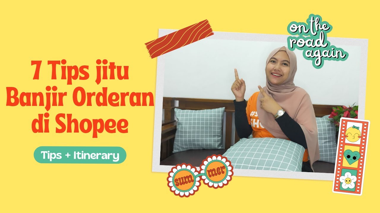 Tips Jitu Banjir Orderan di Shopee 2022 Auto Rame Pembeli