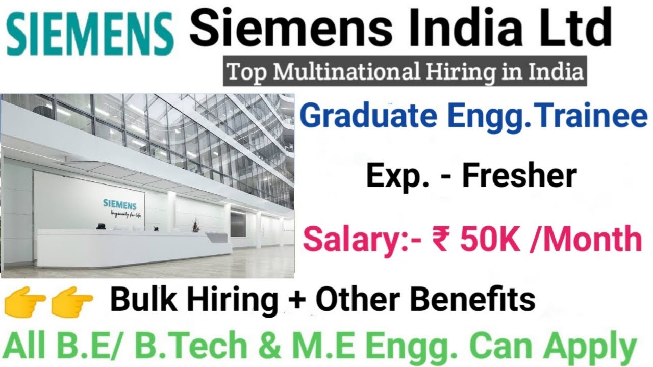 Siemens India Graduate Trainee Recruitment March 2022 I Mechanical Jobs I Electrical Jobs I ECE