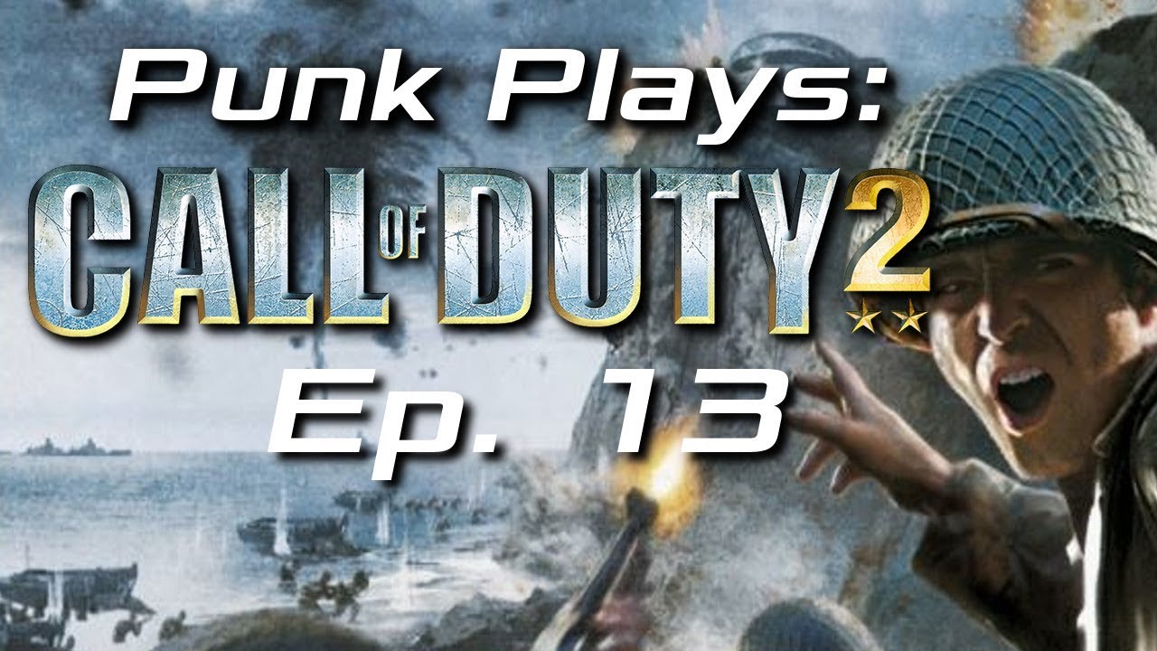 Punk Plays: Call of Duty 2 (Xbox 360) - Ep. 13 - Primo Victoria! (D-Day)