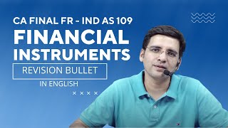 Financial Instruments Revision Bullet | CA Final FR - Ind AS 109 | In English by CA Sarthak Jain