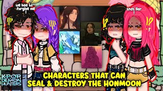 (🇺🇲) Kpop Demon Hunters React To Characters That Can Seal &amp; Destroy The Honmoon! | 2x Speed | GACHA