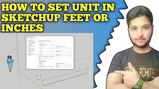 How to Set Unit in Sketchup feet or inches | Tutorial urdu English 2025 | Nabeel Architect screenshot 3