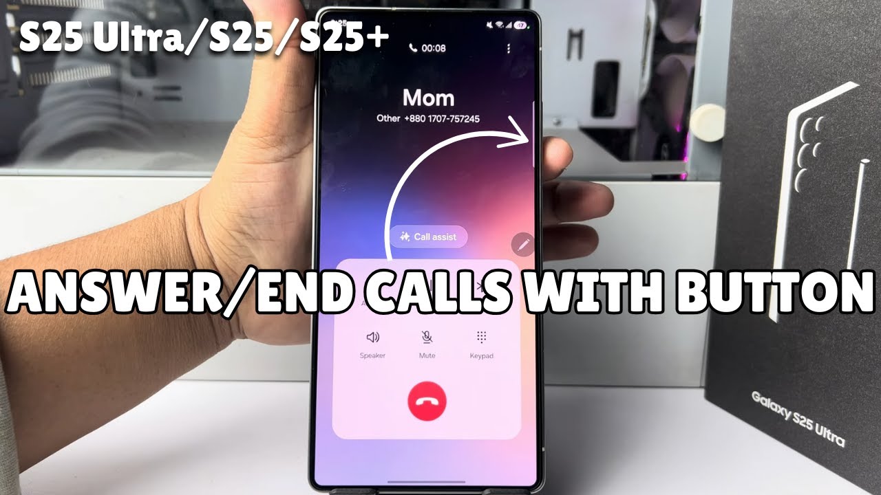 Galaxy S25/ S25 Ultra: How To Answer/End Phone Calls Using Physical ...
