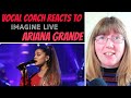 Vocal Coach Reacts to Ariana Grande 'Imagine' LIVE