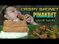 CRISPY BAGNET AT PINAKBET MUKBANG/ PUTOK BATOK/ PINOY MUKBANGER/ MUKBANG PHILIPPINES
