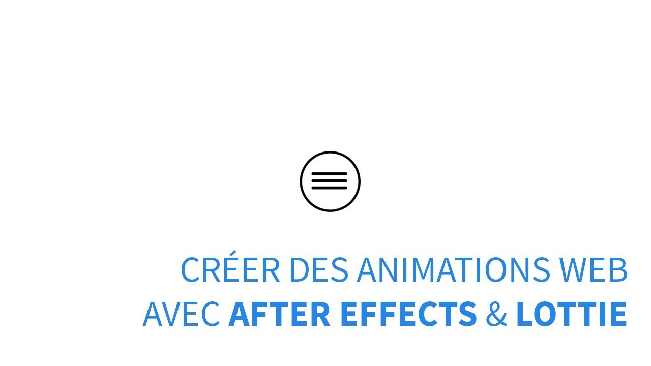 Créer des animations web avec AFTER EFFECTS et LOTTIE [Part 1] - YouTube