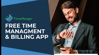 FREE Time Management & Billing App - TimesManager ⏳