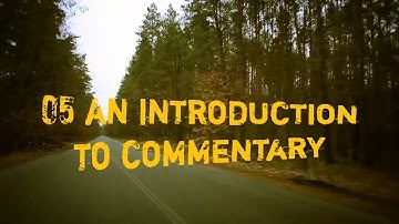 05 An Introduction to Commentary