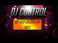 Hip Hop The Golden Era 1979 1999 Vol 2 mix by Dj Control