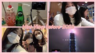 Mini Vlog Before 2023  Taipei 101 Countdown  Aesthetic Cafe