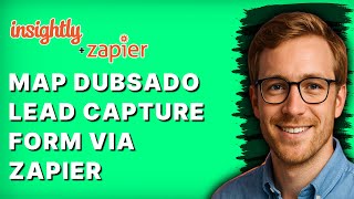How to Map Dubsado Lead Capture Form to Insightly via Zapier [2026 Full Guide]