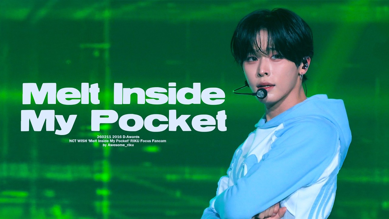 [4K] 260211 NCT WISH 'Melt Inside My Pocket' 밈프 RIKU 리쿠 직캠 @ 2026 D-Awards