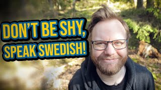 How To Overcome Shyness Speaking Swedish A Rant