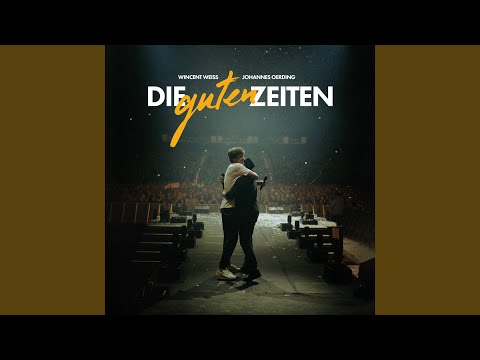 Die guten Zeiten (Akustik Version)