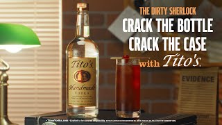 Tito&#39;s Dirty Sherlock