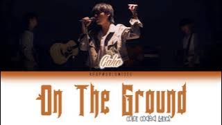 Gaho (가호) & KAVE 'On The Ground' Lyrics