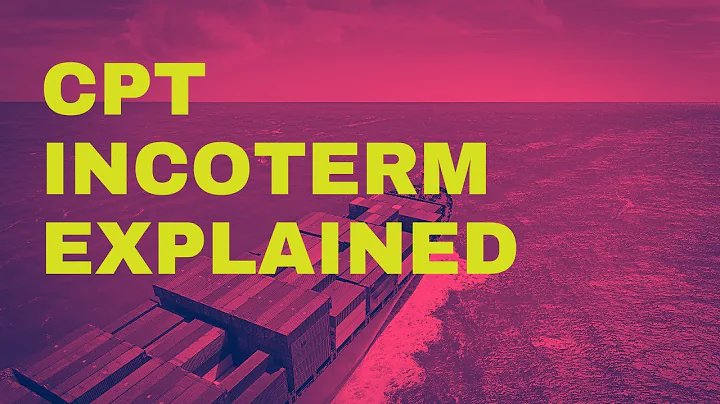 CPT Incoterm Explained: Benefits, Drawbacks, and Alternatives