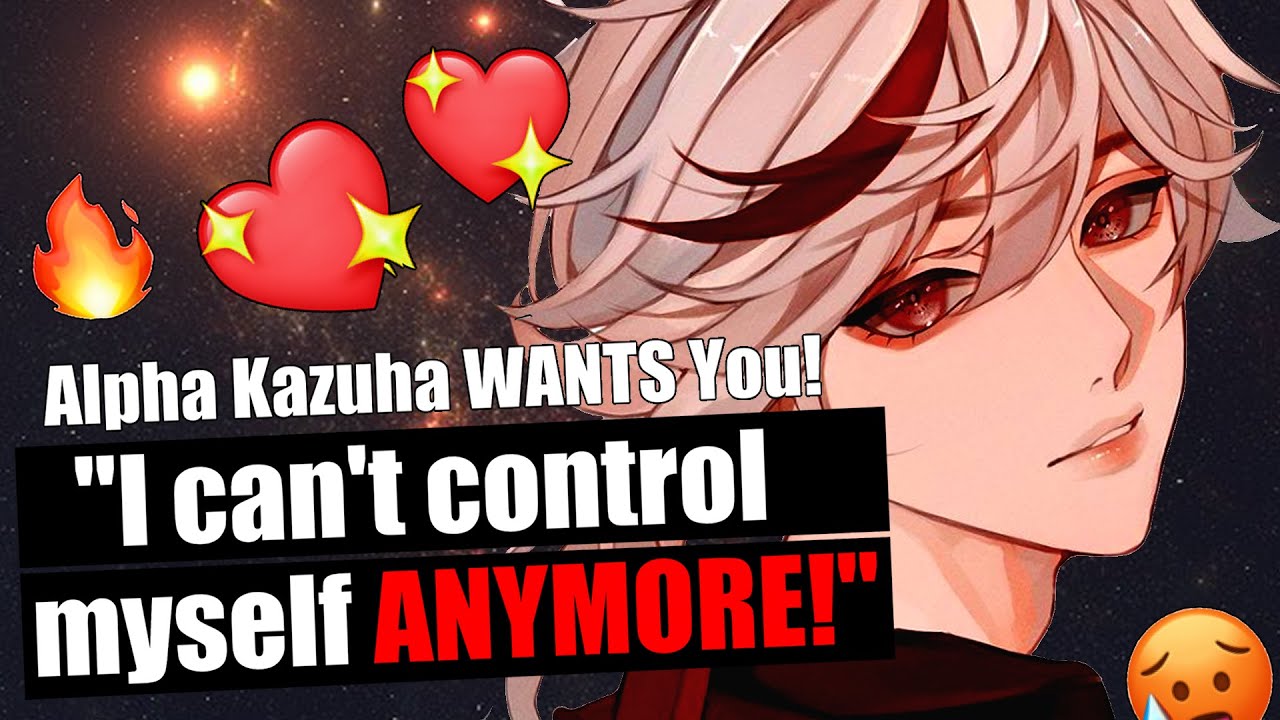 Alpha Kazuha Warned You NOT To Come! [Kazuha ASMR]