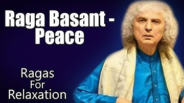 Thumbnail of Raga Basant - Peace | Pandit Shiv Kumar Sharma | (Ragas For Relaxation) | Music Today