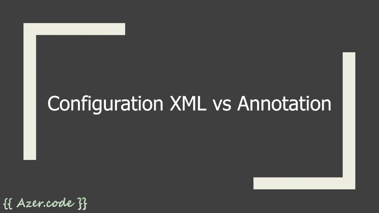 8.3  Configuration XML vs Annotations