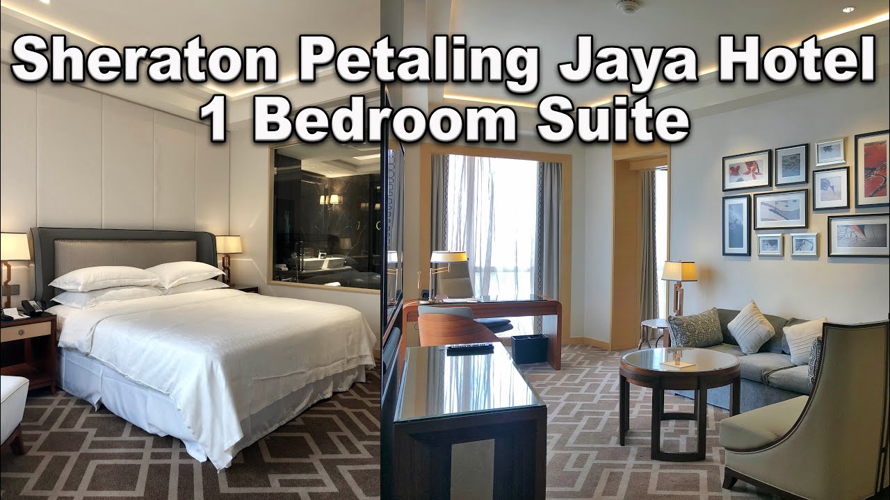 Sheraton Petaling Jaya Hotel 1 Bedroom Suite Youtube